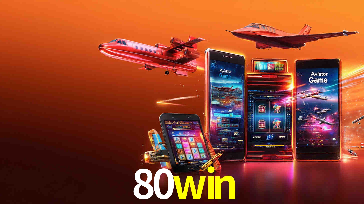 A Revolução dos Aplicativos de Jogos no 80win