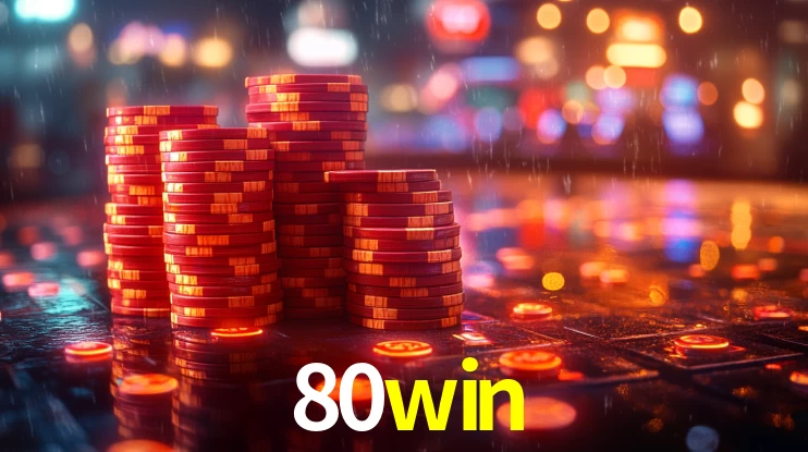 80win: Jogos de Caça-Níqueis-Altas Recompensas, Roleta-Velocidade, Blackjack-Desafios Máximos
